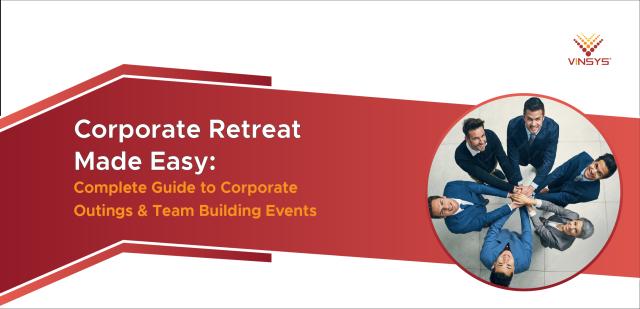 Corporate Retreat Planning Guide 2026: Best Destinations, Team Building Activities & Budget in India